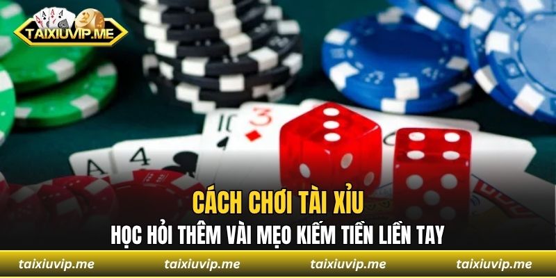 cách chơi tài xỉu