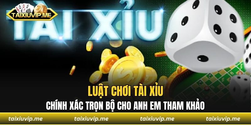 Luật chơi tài xỉu