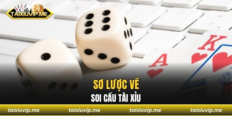 Sơ lược về soi cầu tài xỉu