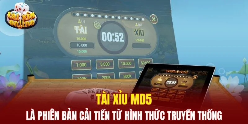 Tài Xỉu MD5 là phiên bản cải tiến